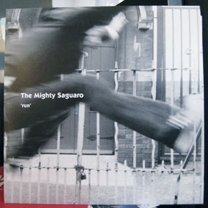 The Mighty Saguaro - Run