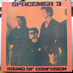 Spacemen 3 - Sound Of Confusion